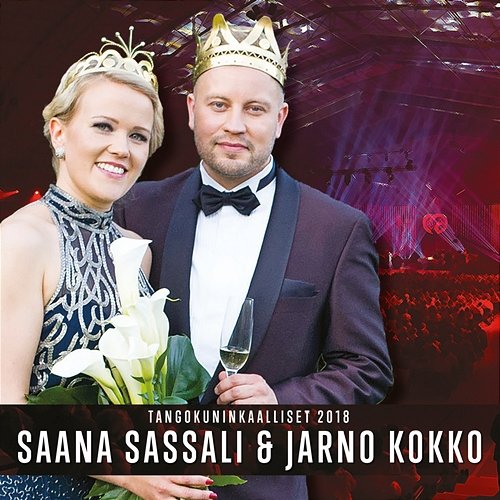 Saana Sassali & Jarno Kokko - Tangokuninkaalliset 2018 Saana Sassali & Jarno Kokko