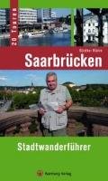 Saarbrücken - Stadtwanderführer Klahm Gunther