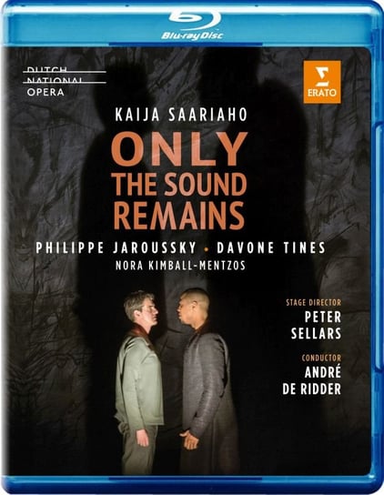 Saariaho: Only the Sound Remains (Dutch National Opera) Jaroussky Philippe, Tines Davone, Kimball-Mentzo Kora
