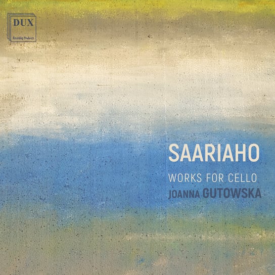Saariaho: Works For Cello Gutowska Joanna