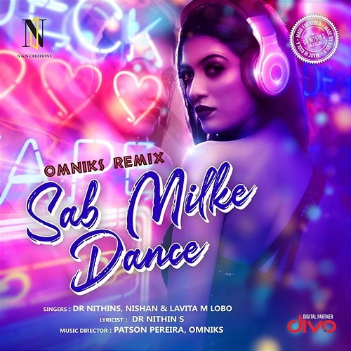 Sab Milke Dance Omniks Remix-Hindi Patson Pereira, Omniks, Dr Nithin S, Nishan S and Lavita M. Lobo