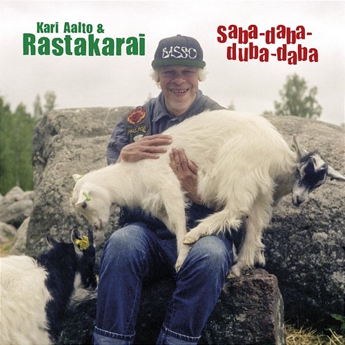 Saba-daba duba-daba Kari Aalto & Rastakarai