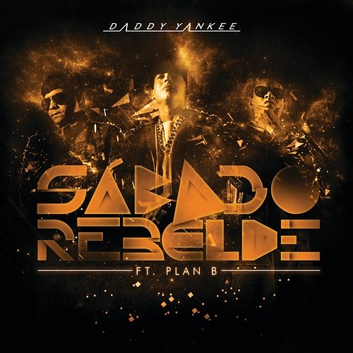 Sábado Rebelde Daddy Yankee feat. Plan B
