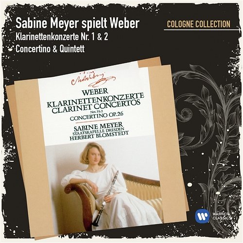Weber: Clarinet Concerto No. 1 in F Minor, Op. 73, J. 114: II. Adagio ma non troppo Sabine Meyer, Staatskapelle Dresden, Herbert Blomstedt
