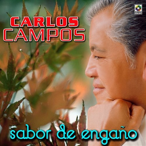 Sabor De Engaño Carlos Campos