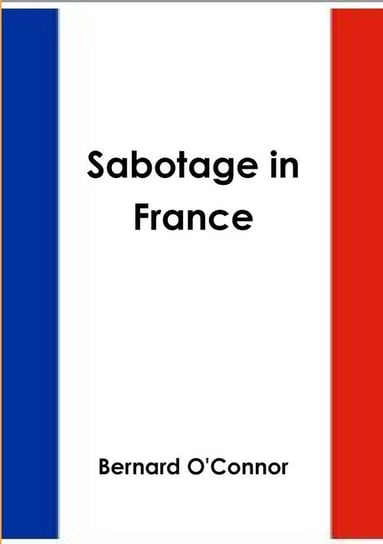 Sabotage in France O'connor Bernard