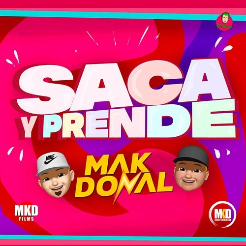 Saca y Prende Mak Donal