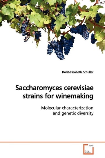 Saccharomyces cerevisiae strains for winemaking Schuller Dorit-Elisabeth