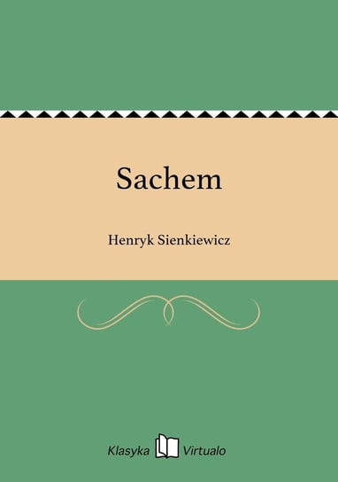 Sachem Sienkiewicz Henryk