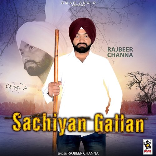 Sachiyan Gallan Rajbeer Channa