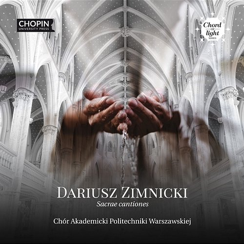 Sacrae cantiones Chopin University Press, Chór Akademicki Politechniki Warszawskiej, Dariusz Zimnicki