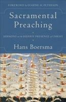 Sacramental Preaching Boersma Packer Professor Of Theology Hans J. I.
