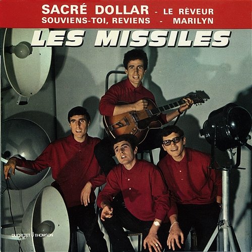 Sacré dollar Les Missiles