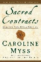 Sacred Contracts: Awakening Your Divine Potential Myss Caroline