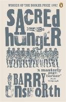 Sacred Hunger Unsworth Barry