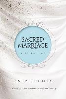 Sacred Marriage Gift Edition Thomas Gary L.