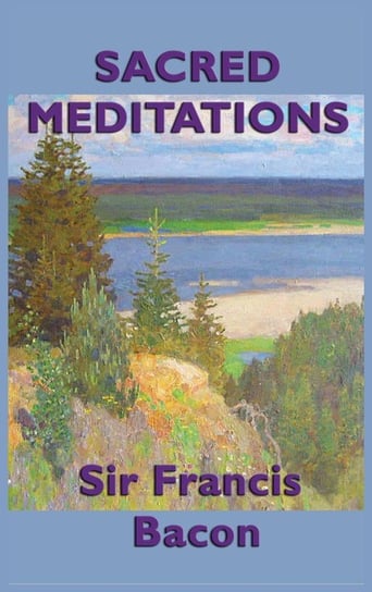 Sacred Meditations Bacon Sir Francis