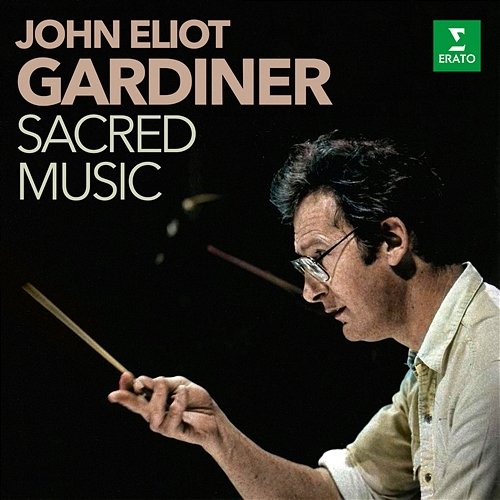 Sacred Music John Eliot Gardiner