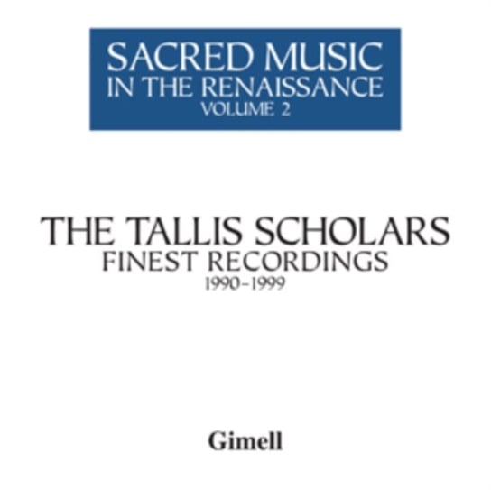 Sacred Music in the Renaissance – Volume 2 The Tallis Scholars