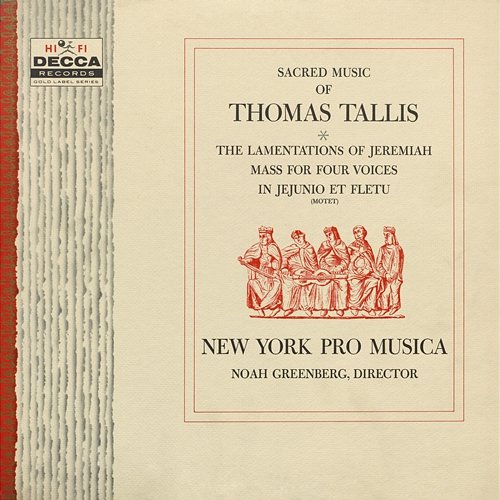 Sacred Music Of Thomas Tallis New York Pro Musica, Noah Greenberg