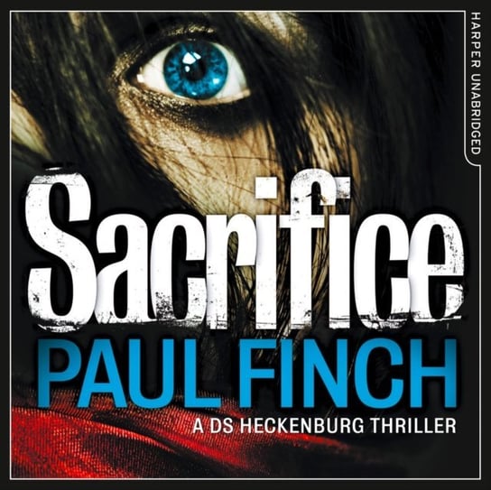 Sacrifice (Detective Mark Heckenburg, Book 2) Finch Paul