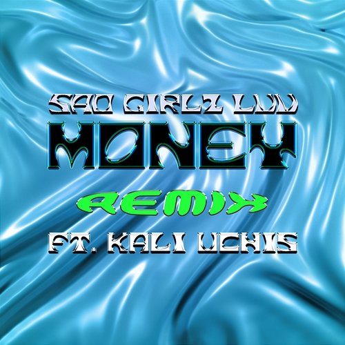 SAD GIRLZ LUV MONEY Amaarae, Kali Uchis feat. Moliy