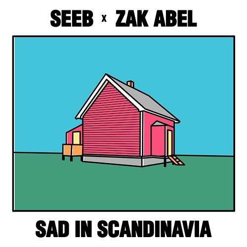 Sad in Scandinavia Seeb, Zak Abel