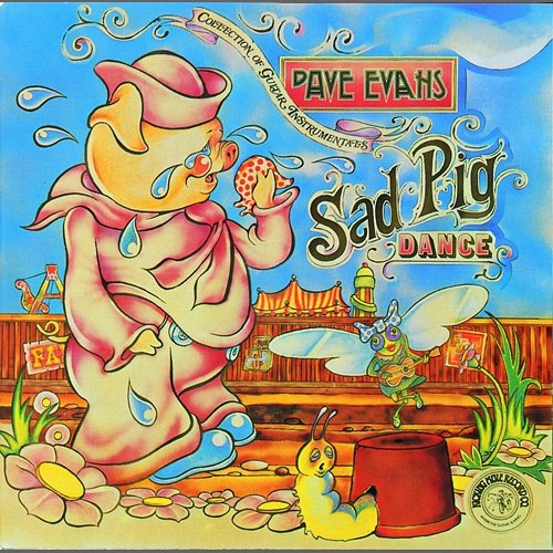 Sad Pig Dance Dave Evans