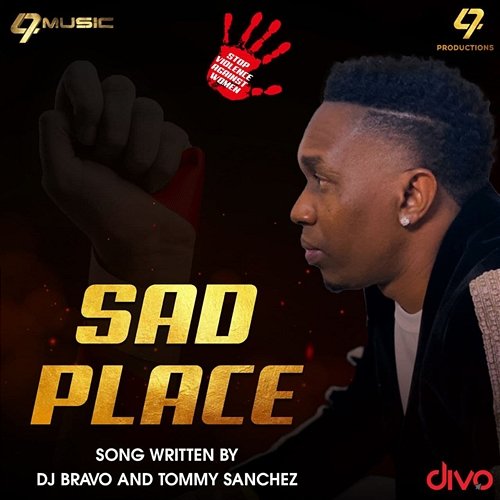 Sad Place DJ Bravo