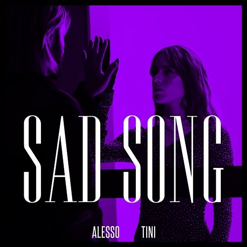 Sad Song Alesso feat. TINI