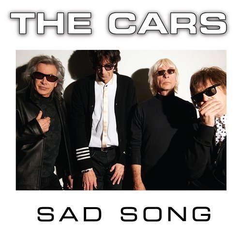 Sad Song The Cars