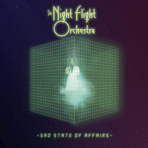 Sad State of Affairs The Night Flight Orchestra