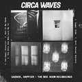 Sadder, Happier - The Box Room Recordings Circa Waves