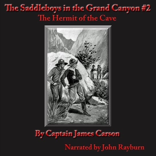 Saddle Boys in the Grand Canyon Carson Captain James