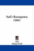 Sadi's Rosengarten (1841) Sadi