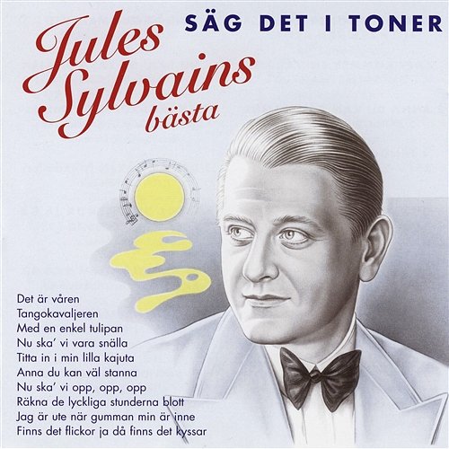 Säg Det I Toner - Jules Sylvains Bästa Béla Sanders Orkester