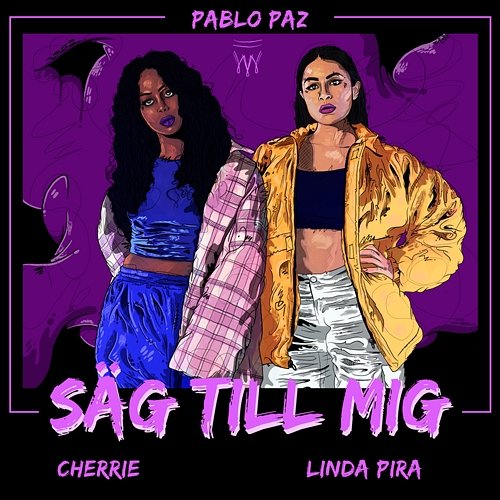 Säg till mig Pablo Paz feat. Linda Pira & Cherrie