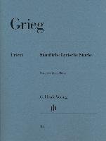 Sämtliche Lyrische Stücke Grieg Edvard