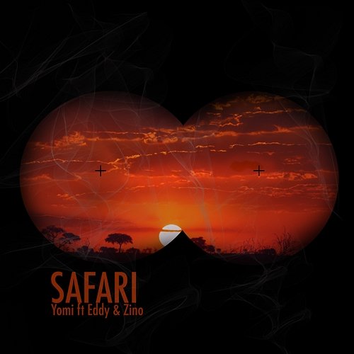 Safari Yomi feat. Eddy & Zino