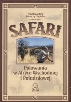 Safari. Polowania w Afryce Wschodniej i Południowej Sapieha Eustachy