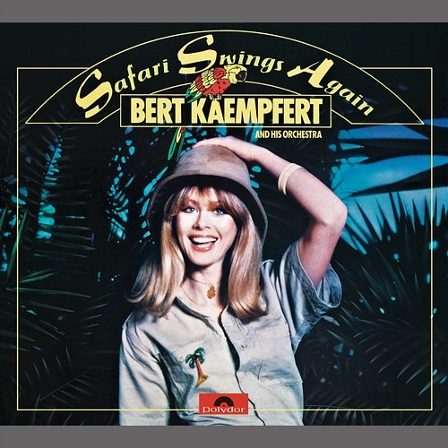 Safari Swings Again Bert Kaempfert