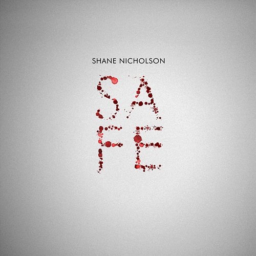 Safe Shane Nicholson