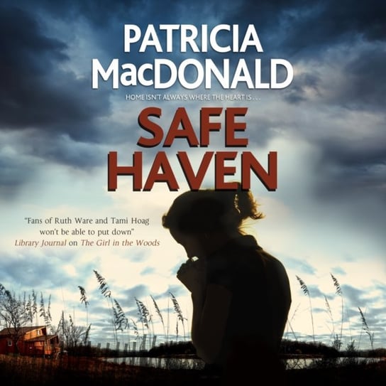 Safe Haven Macdonald Patricia, Gilbert Tavia, Kelly Fish