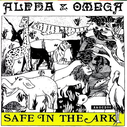 Safe In The Ark Alpha & Omega