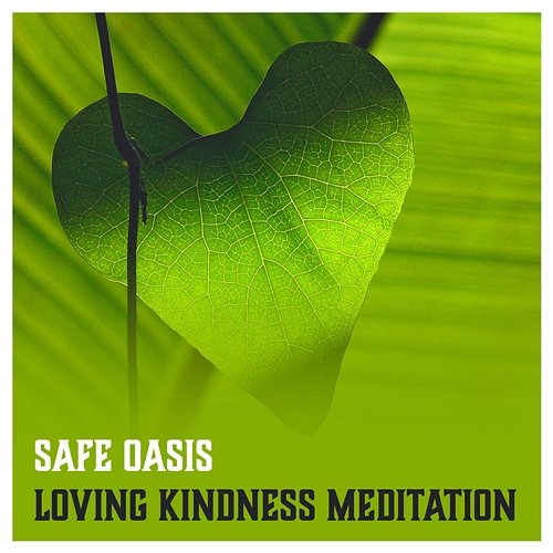 Safe Oasis: Loving Kindness Meditation, Lovely Nature Sounds, Crackling Background Fire, Zen Calmness Calm Love Oasis