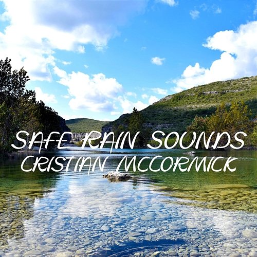 Safe Rain Sounds Cristian McCormick