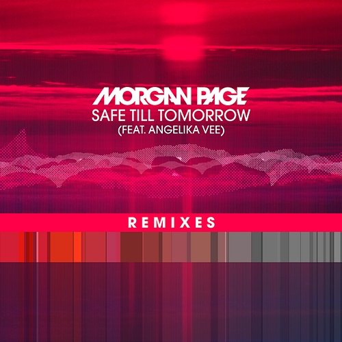 Safe Till Tomorrow Morgan Page feat. Angelika Vee