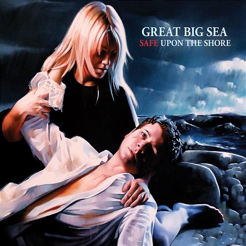 Safe Upon The Shore Great Big Sea