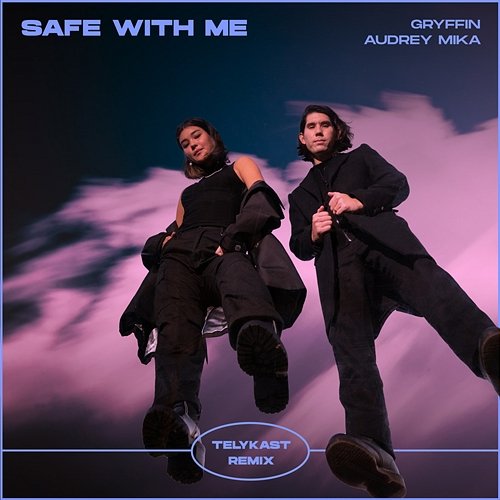 Safe With Me Gryffin feat. Audrey Mika