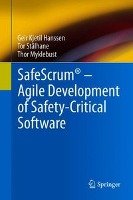 SafeScrum® - Agile Development of Safety-Critical Software Hanssen Geir Kjetil, Stålhane Tor, Myklebust Thor